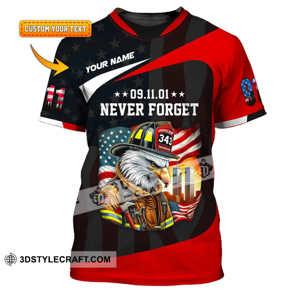 Unisex Shirt Custom Name Firefighter Never Forget 911 Memorial T-Shirt