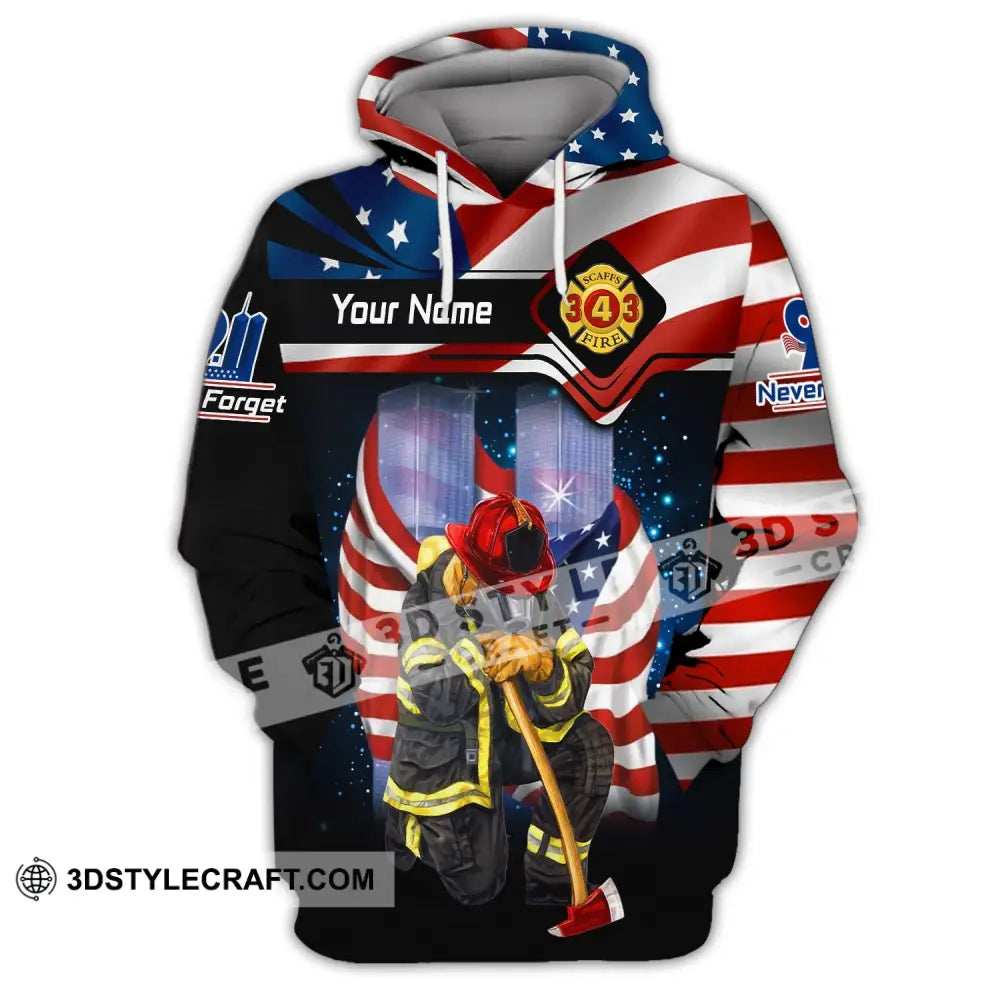 Unisex Shirt Custom Name Firefighter Never Forget Fallen Firefighters 911 Memorial T-Shirt Hoodie /