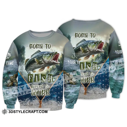 Unisex Shirt - Custom Name Fisher Shirt, Born To Fish Forced To Work style option 4