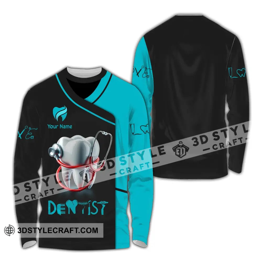 Unisex Shirt - Custom Name For Dentist Long Sleeve / S T-Shirt