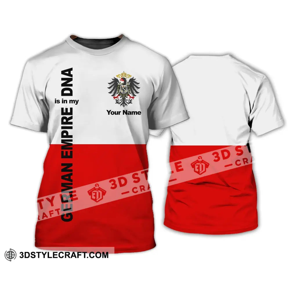 Unisex Shirt - Custom Name Germany Empire Is In My Dna T-Shirt / S T-Shirt