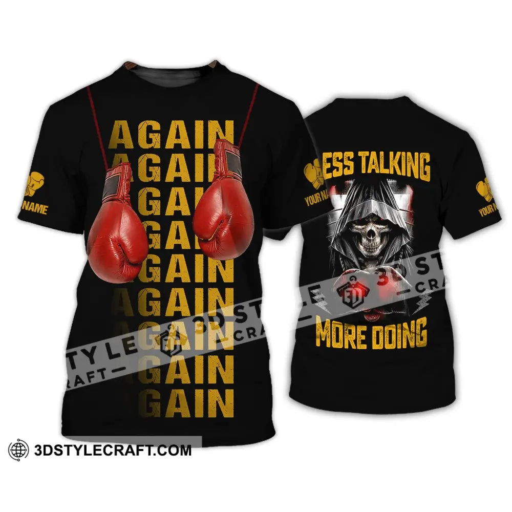 Unisex Shirt - Custom Name Gift For Boxing Lover Less Talking More Doing T-Shirt / S T-Shirt