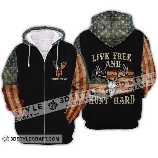 Unisex Shirt - Custom Name Hunting Live Free And Hunt Hard Zipper Hoodie / S T-Shirt