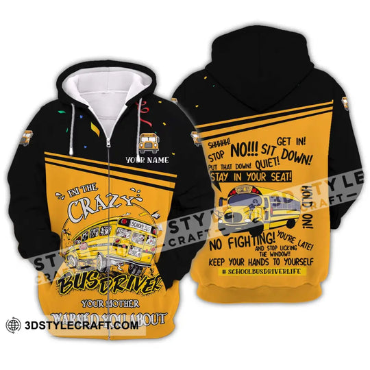 Unisex Shirt - Custom Name Shirt, I Am The Crazy Busdriver style option 2