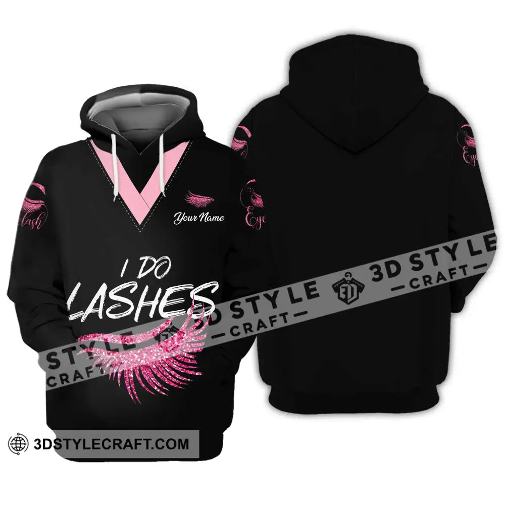 Unisex Shirt - Custom Name I Do Lashes Hoodie / S T-Shirt