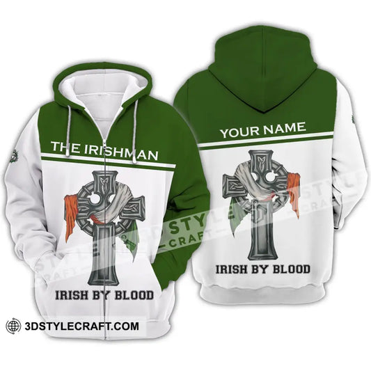 Unisex Shirt - Custom Name Irish Patrick’s Day Gift Happy Saint The Irishman By Blood Zipper