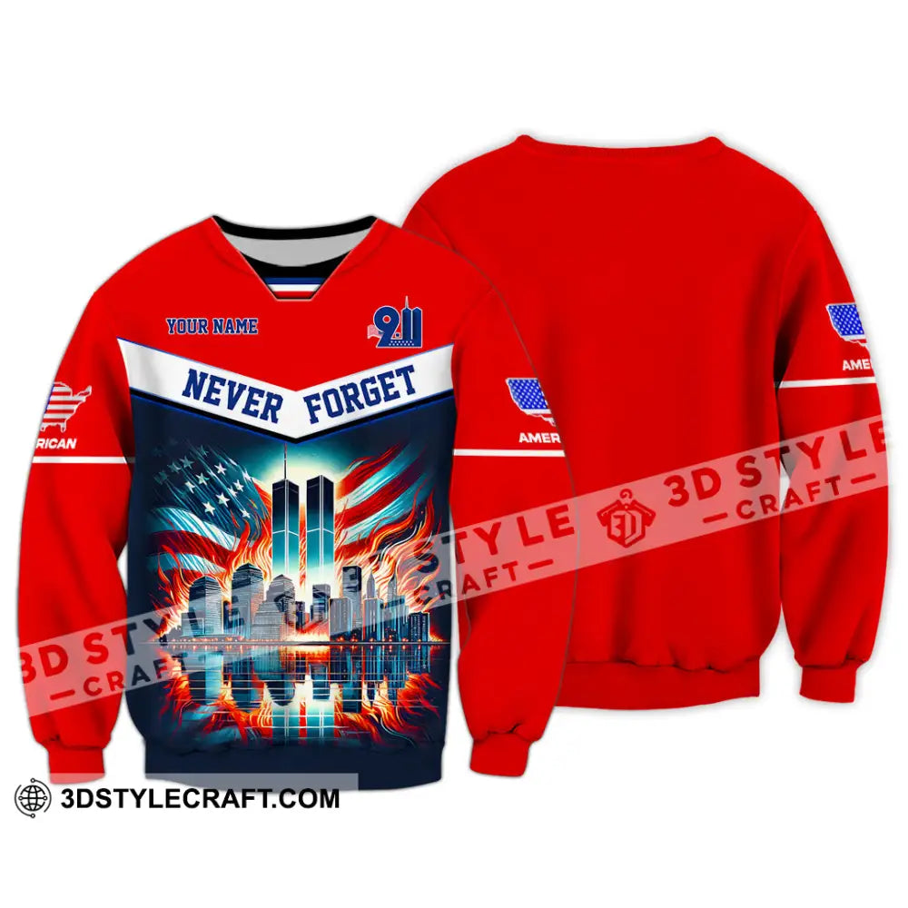 Unisex Shirt Custom Name Never Forget 911 Memorial Firefighter Long Sleeve / S T-Shirt