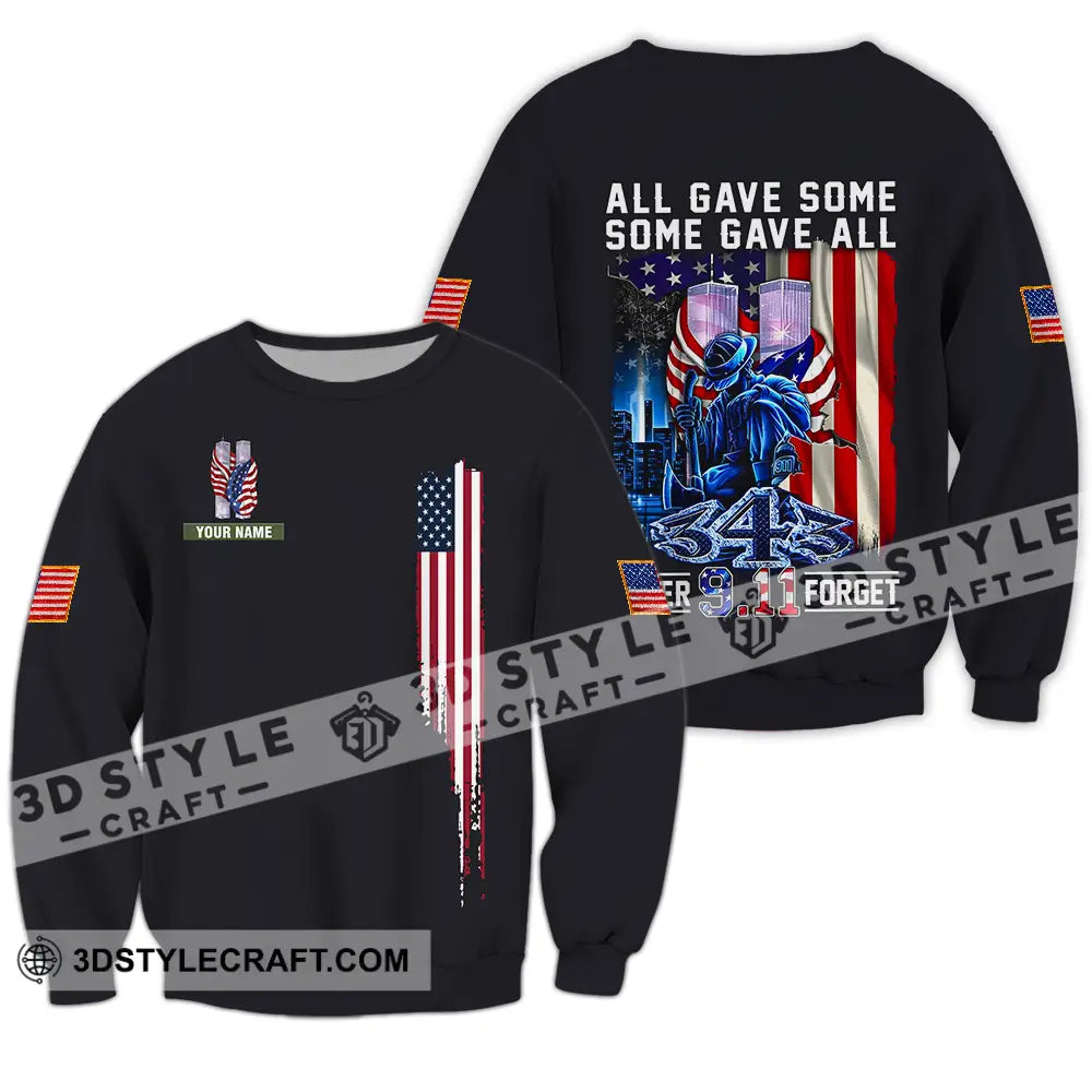 Unisex Shirt - Custom Name Patriot Day 911 All Gave Some Long Sleeve / S T-Shirt