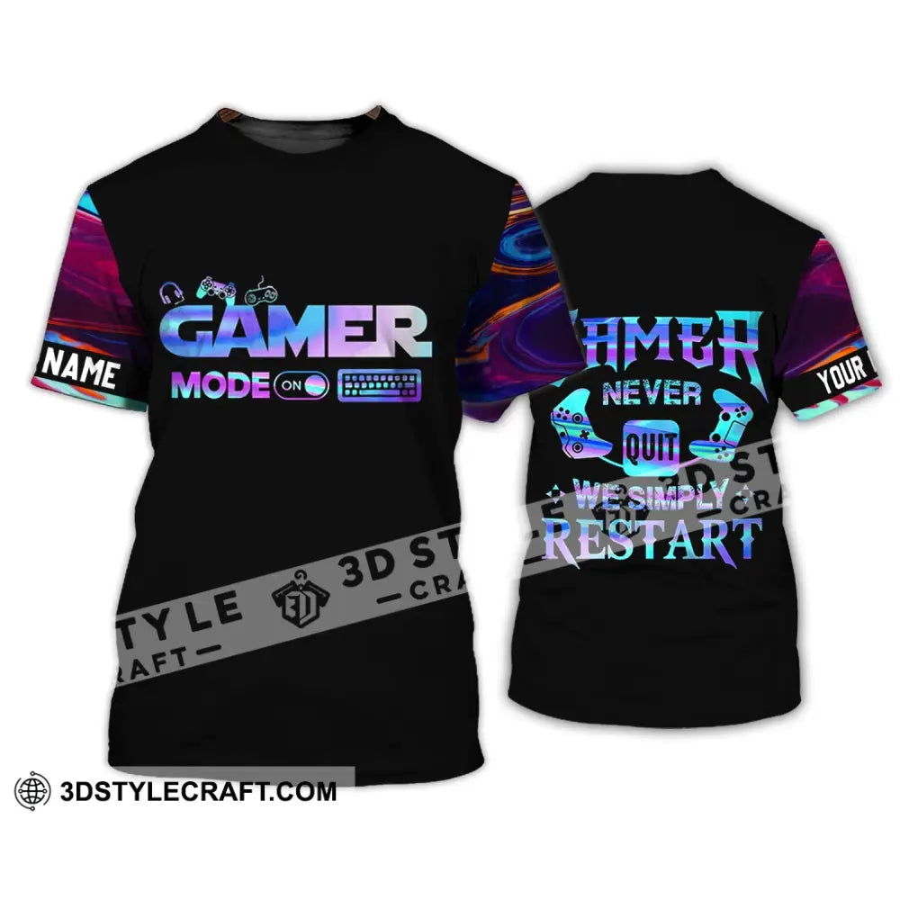 Unisex Shirt - Custom Name T-Shirt Gamer Mode On Never Quit We Simple Restart / S T-Shirt