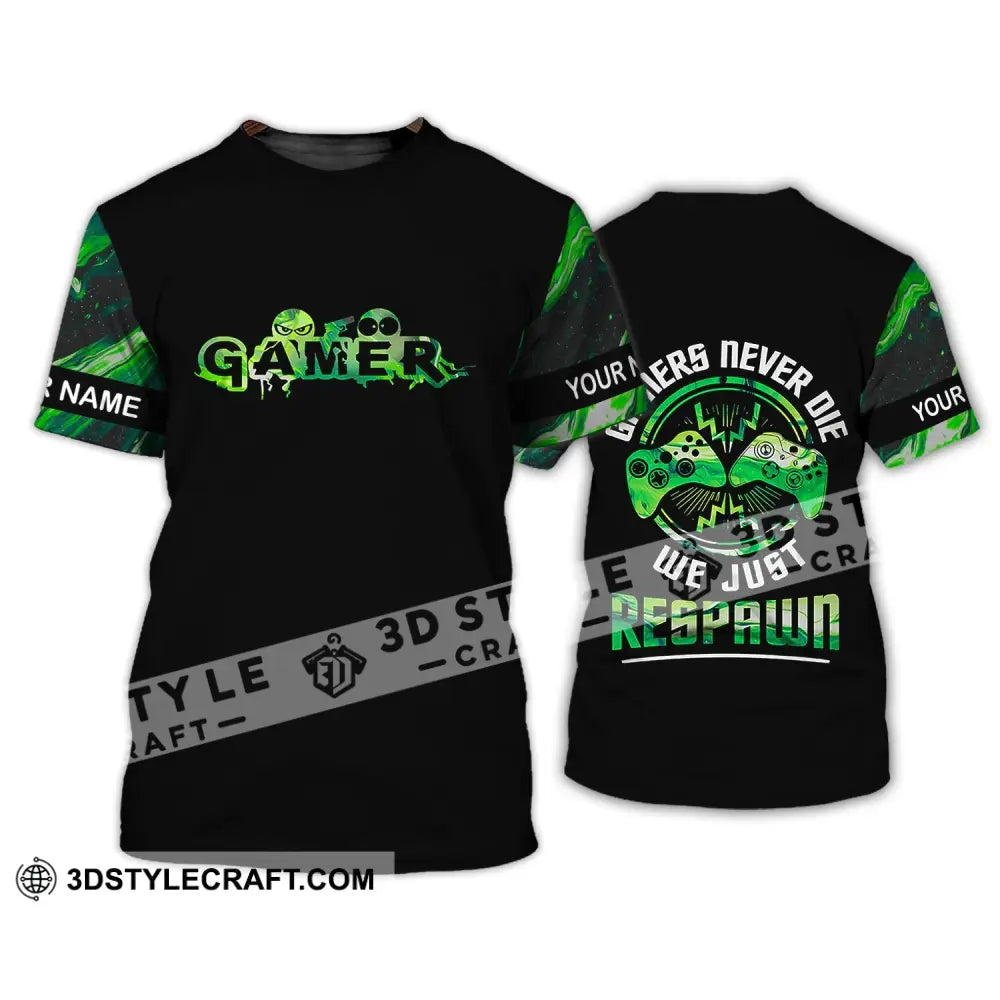 Unisex Shirt - Custom Name T-Shirt Gamers Never Die We Just Respawn / S T-Shirt