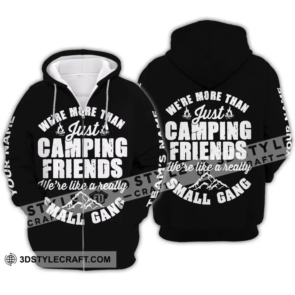 Unisex Shirt - Custom Name We’re More Than Camping Friends Like A Small Gang Zipper Hoodie / S