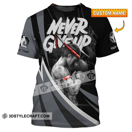 Unisex Shirt - Custom Never Give Up Muay Thai Shirt style option 1