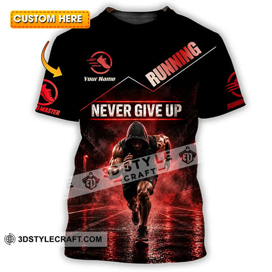 Unisex Shirt - Custom Never Give Up Running Shirt style option 1