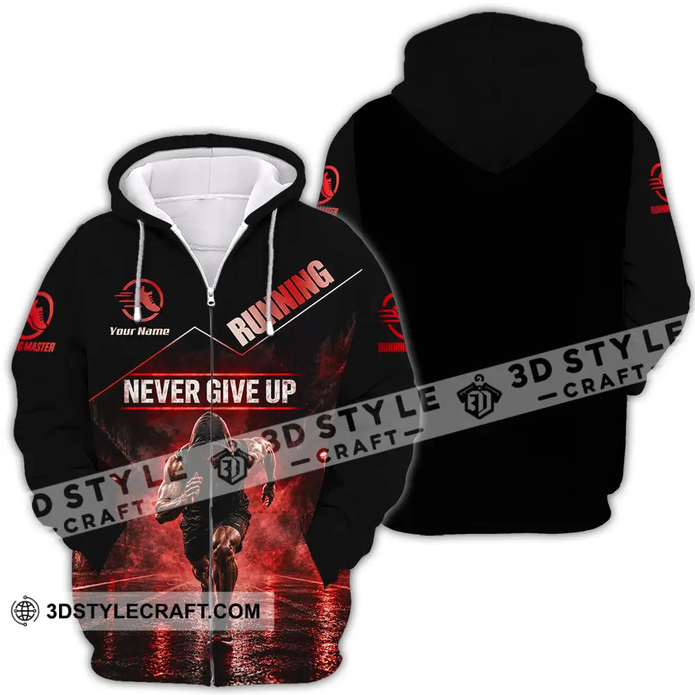Unisex Shirt - Custom Never Give Up Running Shirt - Zipper Hoodie / S - T-shirt