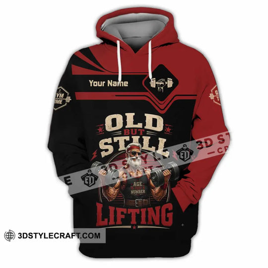 Unisex Shirt - Custom Old But Still Lifting Shirt style option 2