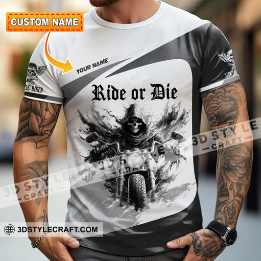 Unisex Shirt - Custom Ride Or Die 3D Shirt T-shirt