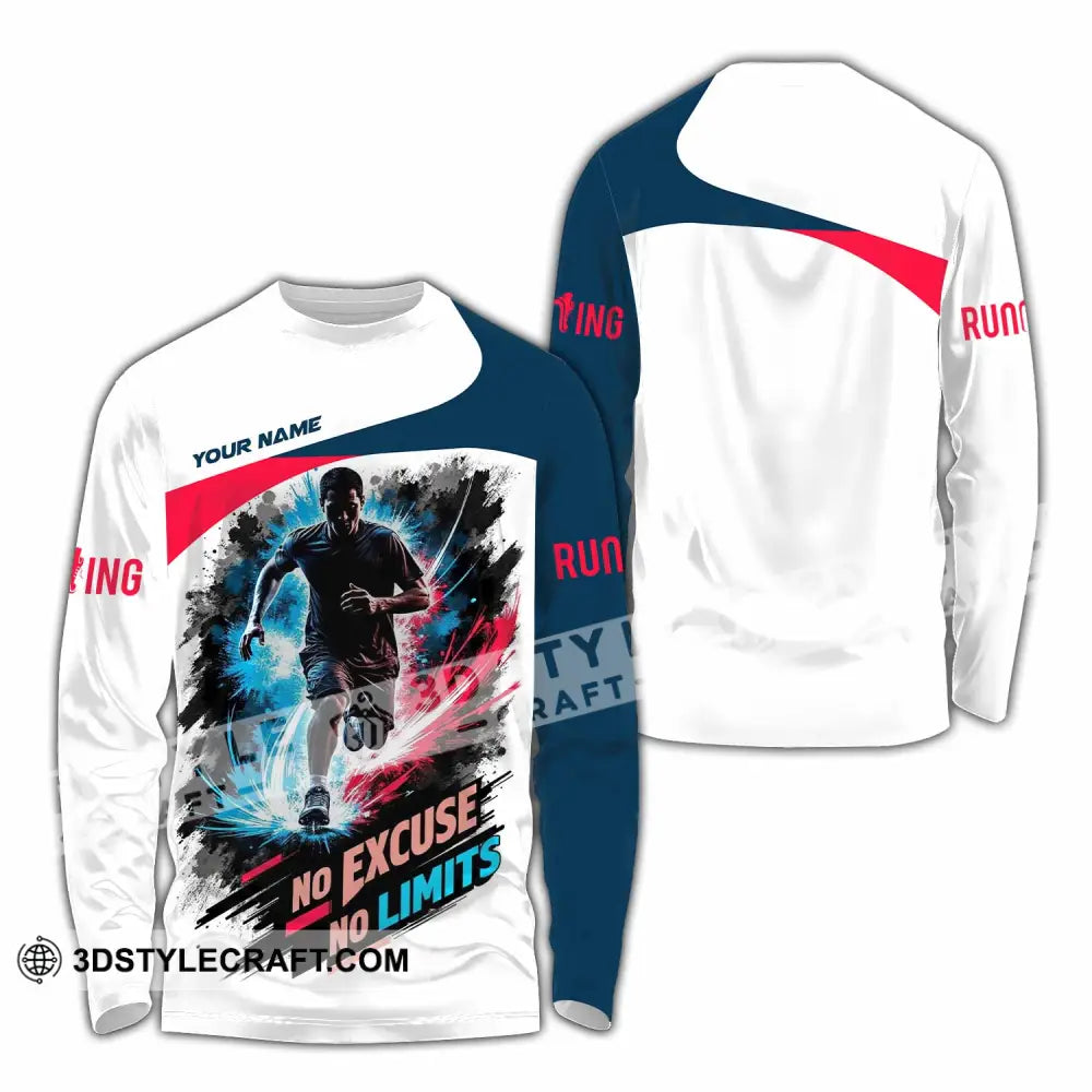 Unisex Shirt - Custom Running No Excuse No Limits Shirt - Long Sleeve Shirt / S - T-shirt