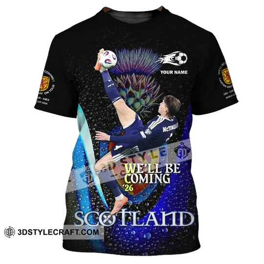 Unisex Shirt - Custom Scotland We'll Be Coming 26 3D Shirt style option 1