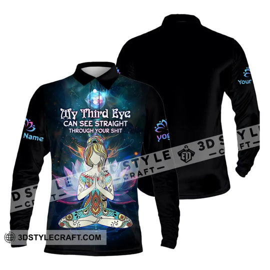Unisex Shirt - Custom Text Yoga Shirt, My Third Eyes Can See Straight Through style option 3