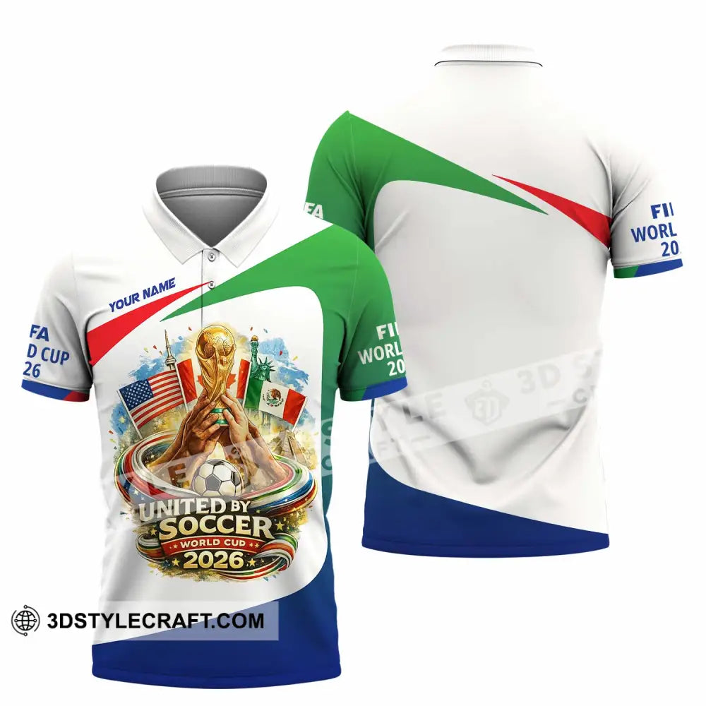 Unisex Shirt - Custom United By Soccer World Cup 2026 3D Shirt Polo Shirt / S T-shirt