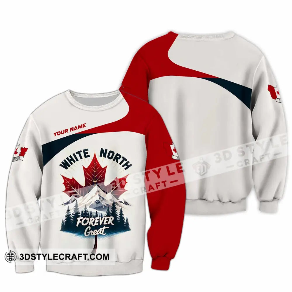 Unisex Shirt - Custom White North Forever Great Canada 3D Shirt Long Sleeve / S T-shirt