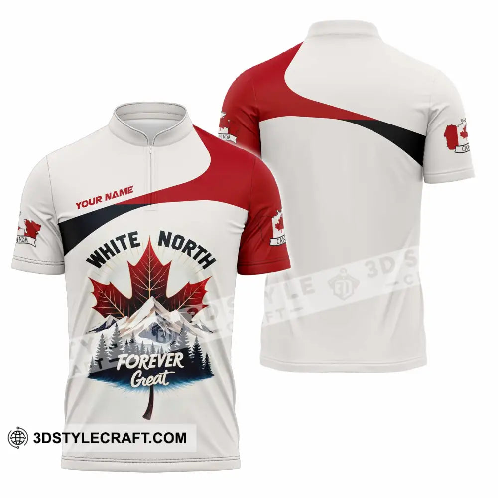 Unisex Shirt - Custom White North Forever Great Canada 3D Shirt Zipper Polo Shirt / S T-shirt