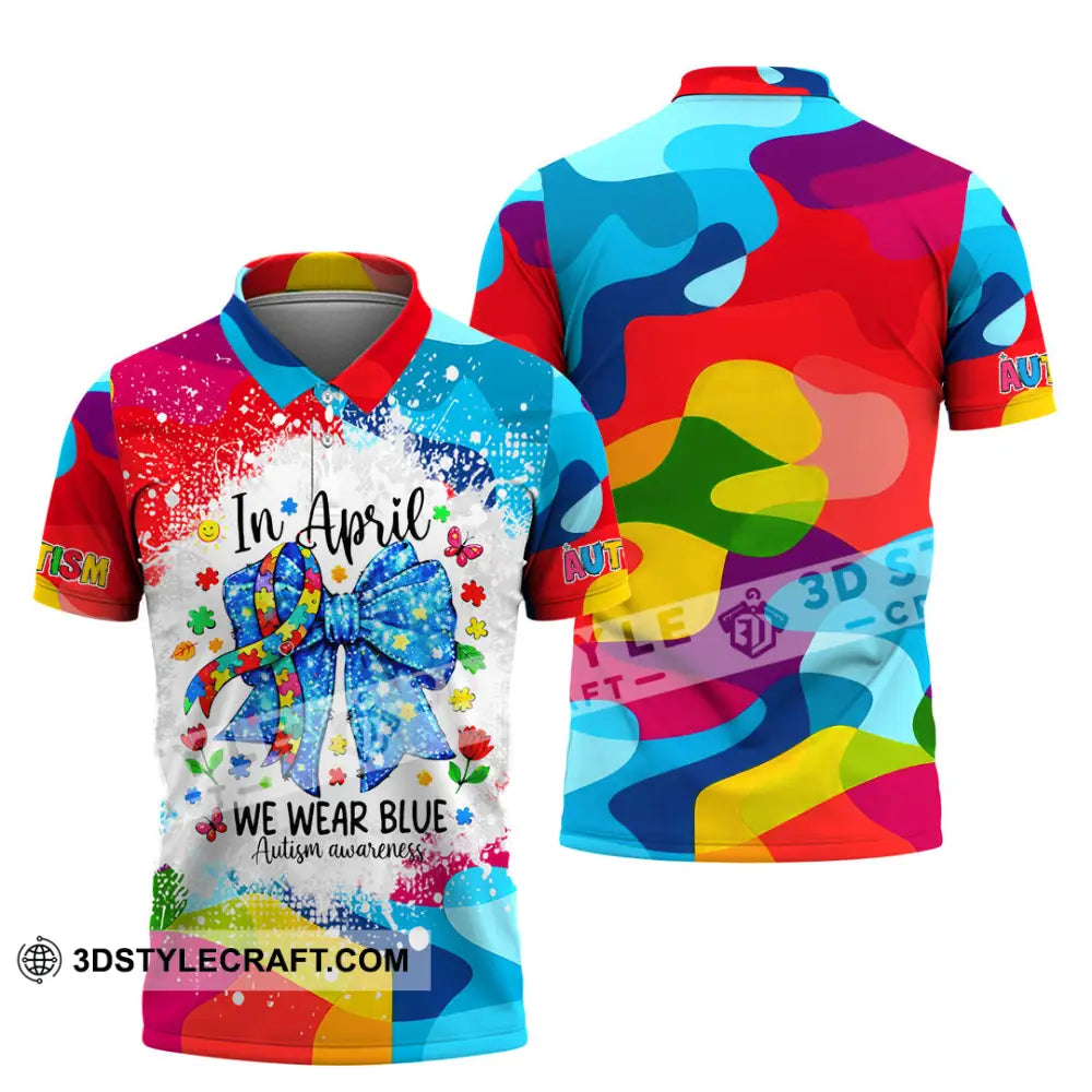 Unisex Shirt - In April We Wear Blue Autism Awareness 3D Shirt Polo Shirt / S T-shirt