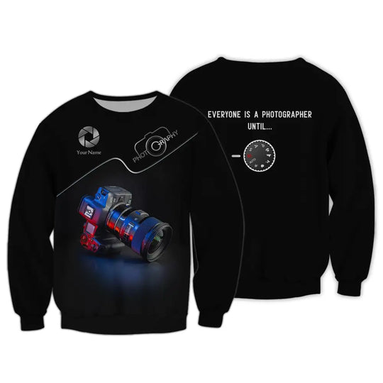 Unisex Shirt, Photographer Shirt, Everyone Is A Photographer Until, T-shirt For Photographers style option 3
