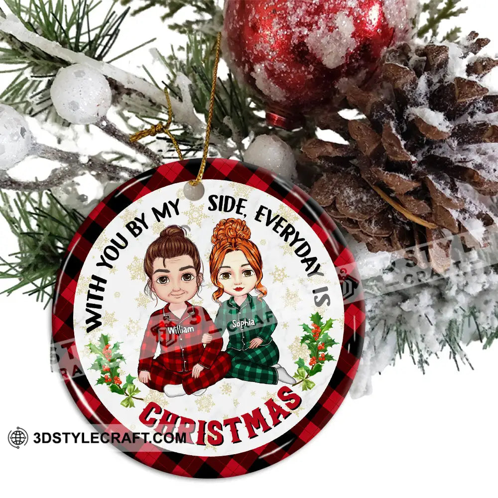 With You By My Side Everyday Is Christmas Custom Appearances And Names- Personalized Ceramic