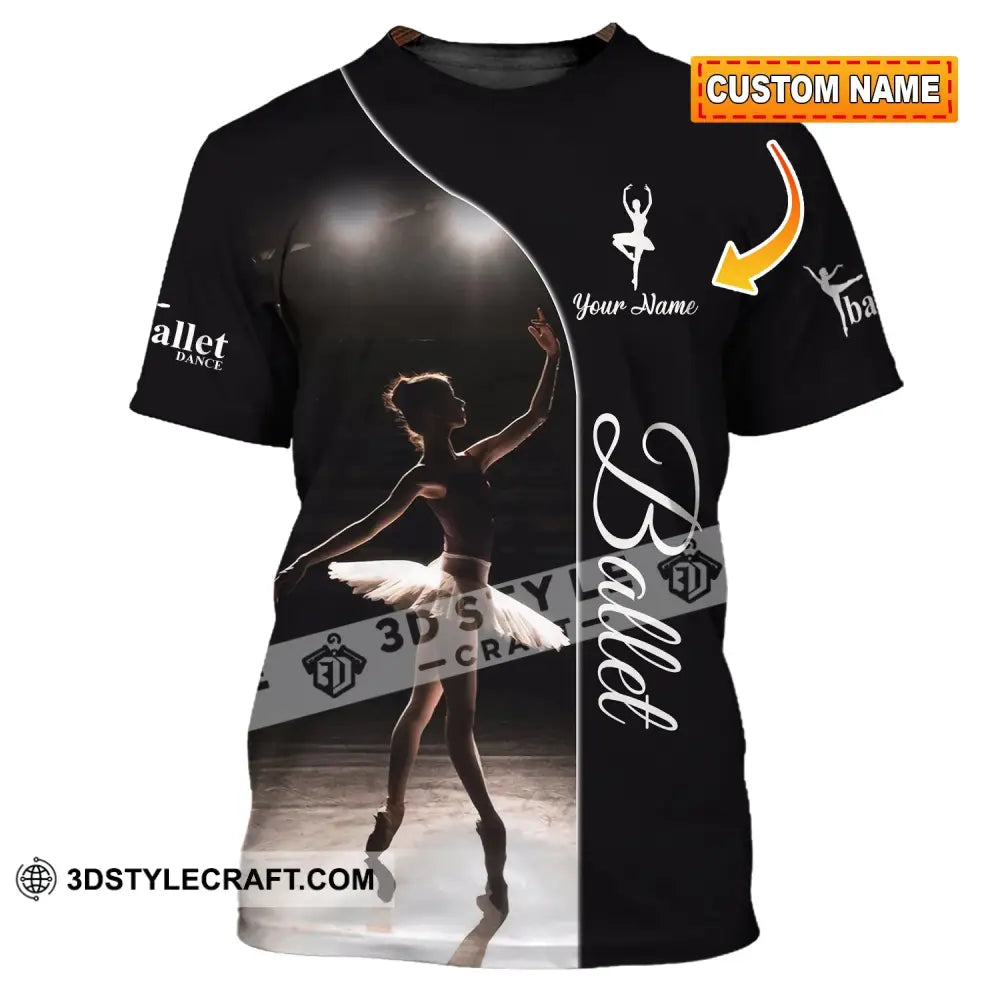 Woman Shirt Custom Name Ballet T-Shirt Gift T-Shirt