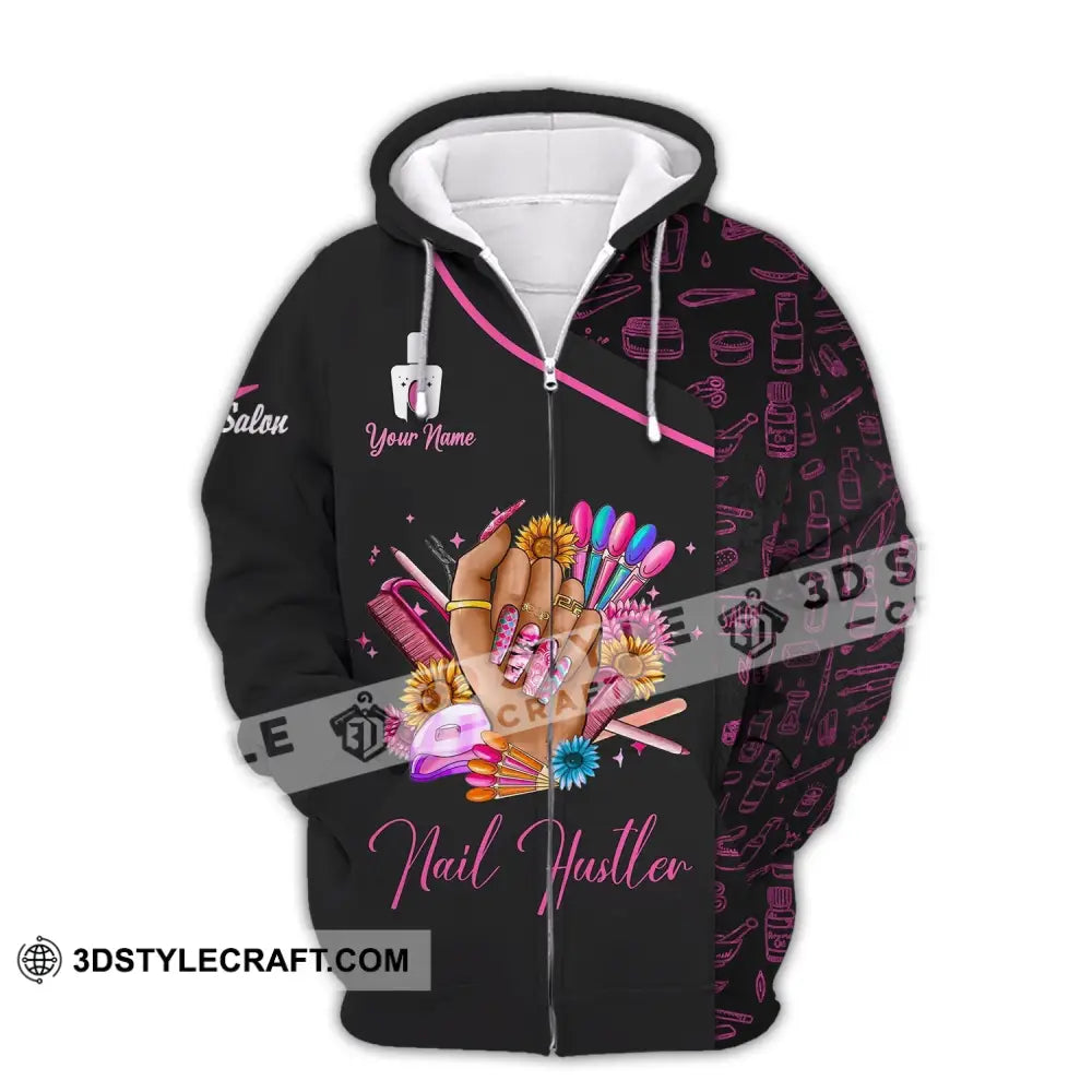 Woman Shirt Custom Name Nail Artist Hustler Salon T-Shirt Zipper Hoodie / S