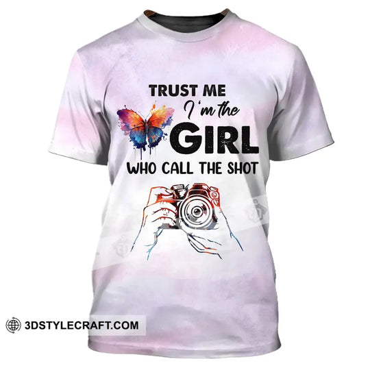Woman Shirt, Photographer Shirt, The Girl Who Call The Shot, T-shirt For Photographers style option 1